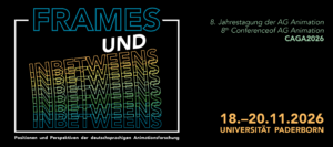CfP | AG-Jahrestagung 2026 | Frames und Inbetweens | 18.-20.11.2026 | Deadline: 15.06.2026