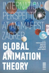 PUBLIKATION: Global Animation Theory: International Perspectives at Animafest Zagreb